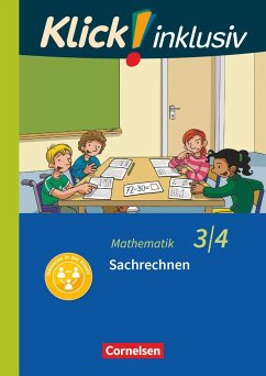 Kl!ck inklusiv 3./4. Schuljahr - Grundschule/Förderschule - Mathematik - Sachrechnen - Franz, Petra;Weisse, Silvia;Burkhart, Silke
