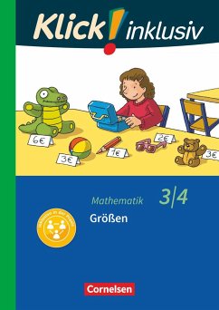 Klick! inklusiv 3./4. Schuljahr - Grundschule / Förderschule - Mathematik - Größen - Franz, Petra;Weisse, Silvia;Burkhart, Silke