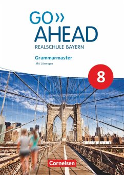Go Ahead 8. Jahrgangsstufe - Ausgabe für Realschulen in Bayern - Grammarmaster - Thorne, Sydney