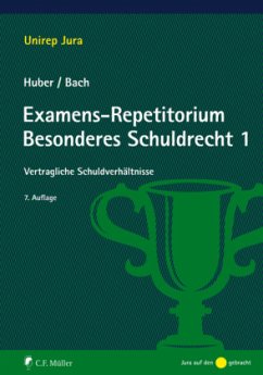 Examens-Repetitorium Besonderes Schuldrecht 1 - Huber, Peter;Bach, Ivo