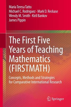 The First Five Years of Teaching Mathematics (FIRSTMATH) - Tatto, Maria Teresa;Rodriguez, Michael C.;Reckase, Mark D.