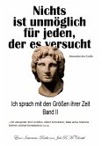 Nichts ist unmöglich für den, der es versucht Nichts ist unmöglich für den, der es versucht