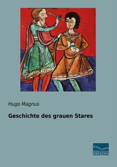 Geschichte des grauen Stares - Magnus, Hugo