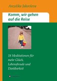 Komm, wir gehen auf die Reise