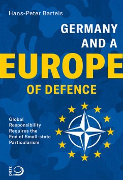 Germany and a Europe of Defence - Bartels, Hans-Peter