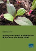 Anbauversuche mit ausländischen Nutzpflanzen in Deutschland