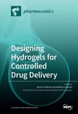 Designing Hydrogels for Controlled Drug Delivery