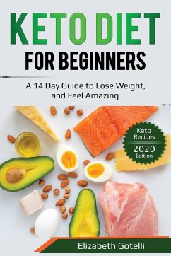 Keto Diet for Beginners - Gotelli, Elizabeth