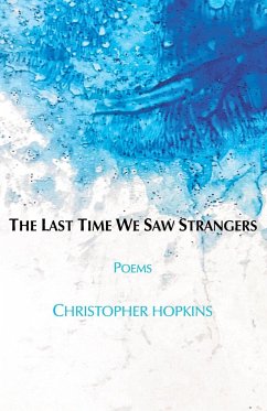 The Last Time We Saw Strangers - Hopkins, Christopher