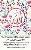 The Meaning of Surah 10 Yunus (Prophet Jonah AS) From Holy Quran (Священный Коран) Bilingual Edition English and Russian