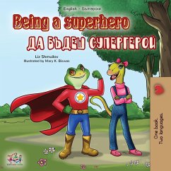 Being a Superhero (English Bulgarian Bilingual Book) - Shmuilov, Liz; Books, Kidkiddos