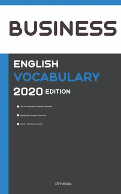 Business English Vocabulary 2020 Edition [Business English Wörterbuch] - CEP Publishing