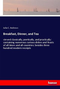 Breakfast, Dinner, and Tea - Andrews, Julia C.