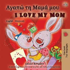 I Love My Mom (Greek English Bilingual Book) - Admont, Shelley; Books, Kidkiddos