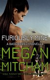 Furiously Mine (The Base Branch Series, #12) (eBook, ePUB) Furiously Mine (The Base Branch Series, #12) (eBook, ePUB)