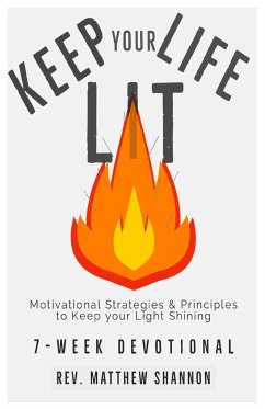 Keep your Life Lit - Shannon, Matthew