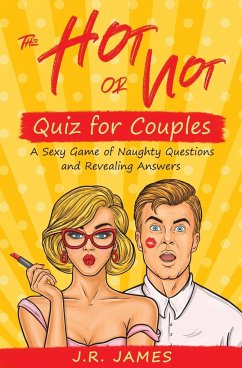 The Hot or Not Quiz for Couples - James, J. R.