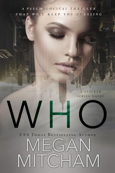 Who (The Stalker Series, #1) (eBook, ePUB) Who (The Stalker Series, #1) (eBook, ePUB)