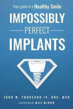 Impossibly Perfect Implants (eBook, ePUB) - Thousand, John W.