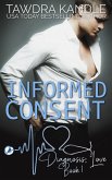 Informed Consent (Diagnosis: Love, #1) (eBook, ePUB)