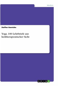 Yoga. 100 Lehrbriefe aus heiltherapeutischer Sicht - Hanniske, Steffen