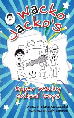 Super Wacky School Days - Goodchild, Diane Cecilia