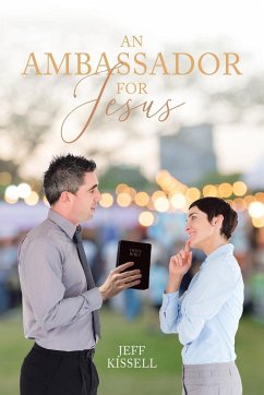 An Ambassador for Jesus - Kissell, Jeff