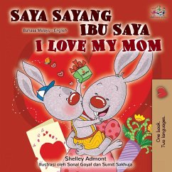 I Love My Mom (Malay English Bilingual Book)