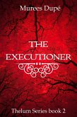 The Executioner (Thelum Series, #2) (eBook, ePUB)