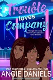 Trouble Loves Company (eBook, ePUB)