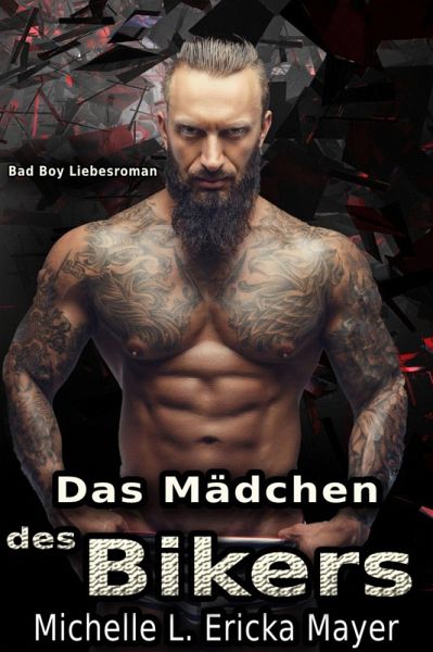 Das Mädchen des Bikers: Liebesroman eines Bad Boy und einer Jungfrau (eBook, ePUB)
