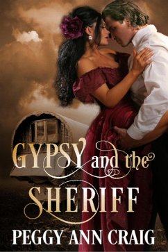Gypsy and the Sheriff (The Miss Series, #0) (eBook, ePUB) - Craig, Peggy Ann