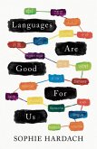 Languages Are Good For Us (eBook, ePUB)
