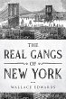 The Real Gangs of New York (Organized... - Bild 1