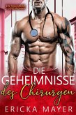 Die Geheimnisse des Chirurgen: Eine Bad Boy Milliardärs-Romanze (eBook, ePUB)