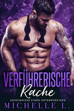 Verführerische Rache (Geheimnisse einer Unterwürfigen, #5) (eBook, ePUB) - L., Michelle