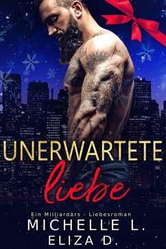 Cover Unerwartete Liebe: Eine Fake-Beziehungs-Romanze (eBook, ePUB)