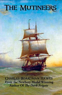 The Mutineers (eBook, ePUB) - Hawes, Charles Boardman