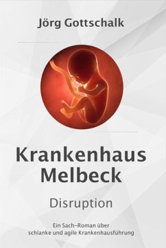 Krankenhaus Melbeck - Disruption (eBook, ePUB) - Gottschalk, Jörg