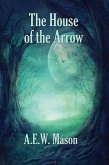 The House of the Arrow (eBook, ePUB)