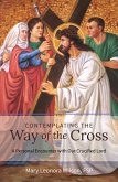 Contemplating the Way of the Cross (eBook, ePUB)