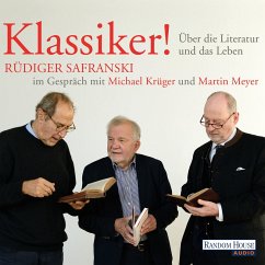 Klassiker! Über die Literatur und das Leben (MP3-Download) - Safranski, Rüdiger; Krüger, Michael; Meyer, Martin