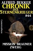 Mission Brauner Zwerg / Chronik der Sternenkrieger Bd.44 (eBook, ePUB)