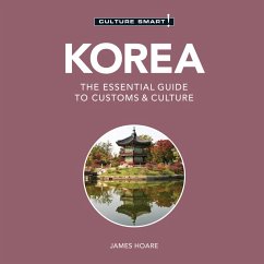 Korea - Culture Smart! - The Essential Guide To Customs & Culture (Unabridged) (MP3-Download) - Hoare, James