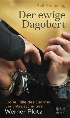 Der ewige Dagobert (eBook, ePUB) - Kremming, Rolf; Platz, Werner