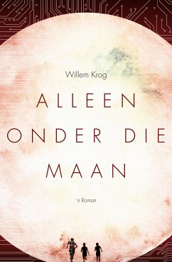 Alleen Onder Die Maan (eBook, ePUB) - Krog, Wllem