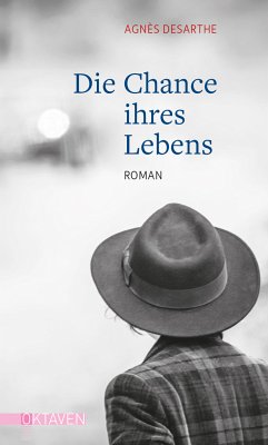 Die Chance ihres Lebens (eBook, ePUB) - Desarthe, Agnès