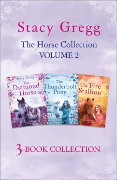 The Stacy Gregg 3-book Horse Collection: Volume 2 (eBook, ePUB) - Gregg, Stacy