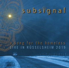 A Song For The Homeless-Live In Rüsselsheim 2019 - Subsignal