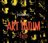 Presenting The Art Tatum Trio+7 Bonus Tracks